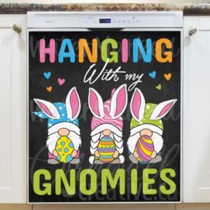 Hanging with My Easter Gnomies Magnetic Dishwasher Door Cover