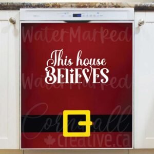 This House Believes Magnetic Dishwasher Door Cover